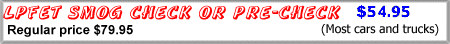 lpfe smog check or pre-check $54.95